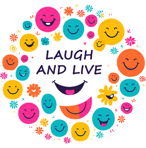 Laugh and Live